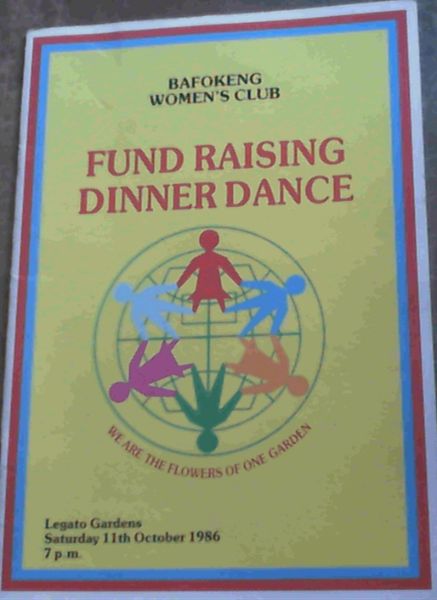 Image for Bafokeng Women's Club Fund Raising Dinner Dance - Legato Gardens, Saturday 11th October 1986 7 pm