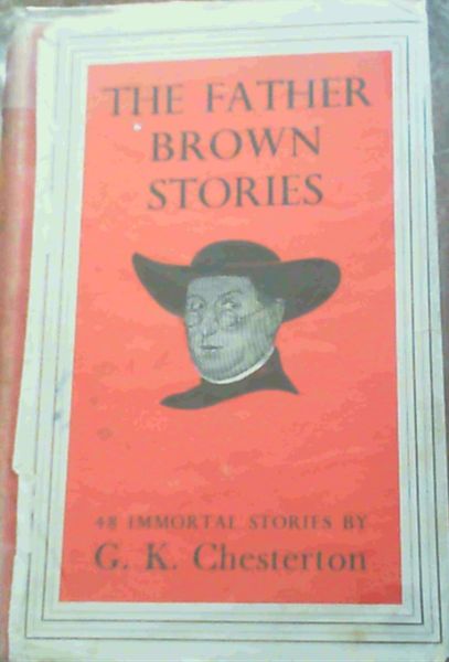 Image for The Father Brown Stories - 48 Immortal Stories