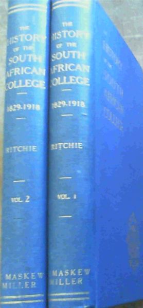 Image for The History of the South African College 1829 - 1918 - 2 Volumes