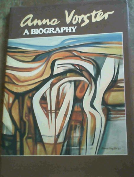 Image for Anna Vorster, a biography