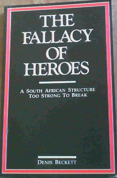 Image for The fallacy of heroes
