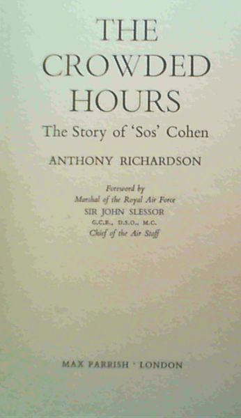 Image for The Crowded Hours; The Story of 'Sos' Cohen