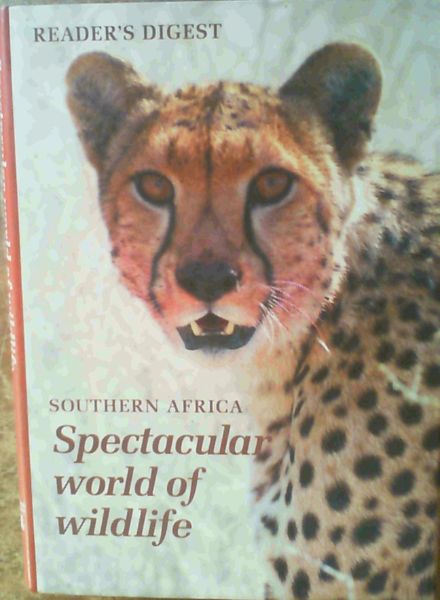Duggan, Alan and Joyce, Peter  .. Southern Africa Spectacular world of wildlife