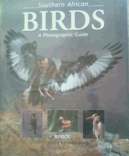 Image for Southern African Birds: A Photographic Guide