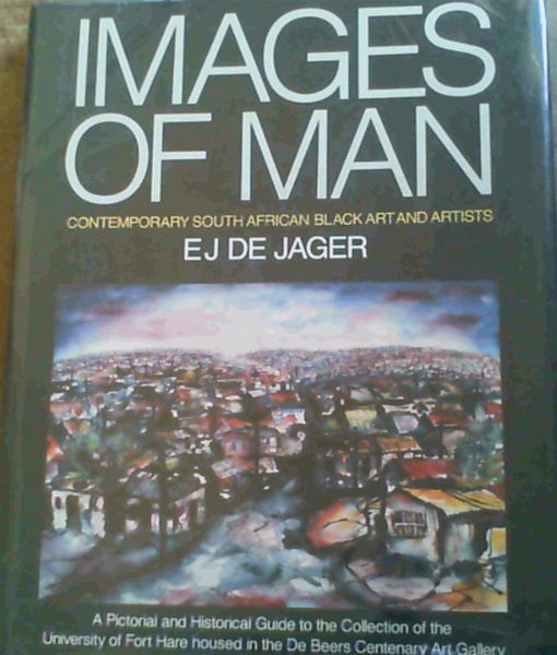 Images of Man - Contemporary South African Black Art and Artists : A Pictorial.. - Picture 1 of 3