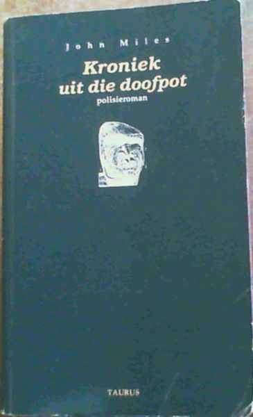 Miles, John .. Kroniek uit die doofpot: Polisieroman (Afrikaans Edition) - Bild 1 von 3