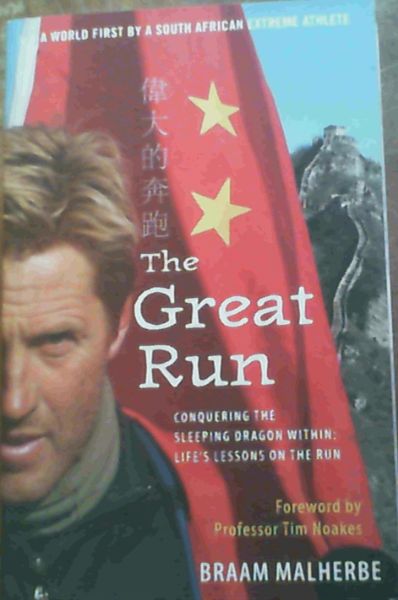 Image for The Great Run: Conquering the Sleeping Dragon Within: Life's Lessons on the Run