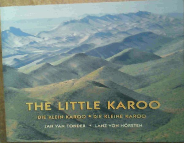 Image for The Little Karoo / Die Klein Karoo / Die Kleine Karoo (English and German Edition)
