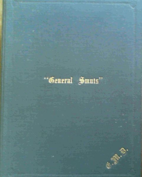 Image for Salute to a Great South African - Jan Christiaan Smuts May 24, 1870 - September 11, 1950