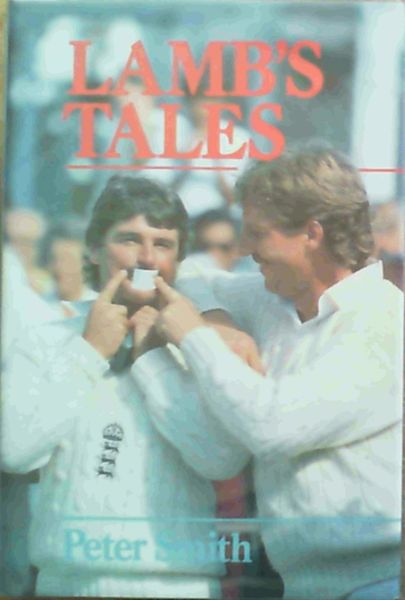Lamb, Allan; Smith, Peter .. Lamb's Tales