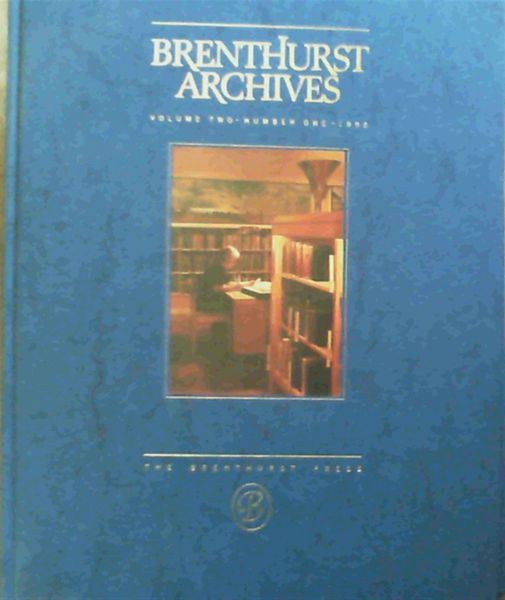 Image for Brenthurst Archives - Footnotes to History From The Brenthurst Library, Johannesburg the Private Africana Collection of Mr H F Oppenheimer - Volume 2, Numbers 1 & 2