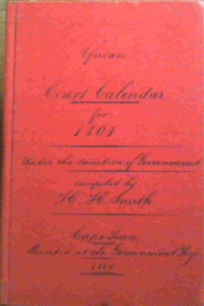 Image for African Court Calendar for 1801 under the sanction of Government, Cape Town (South African Library Cape Almanac Series 1 / Suid-Afrikaanse Biblioteek: Kaapse Almanakke-Reeks (Reproduction))