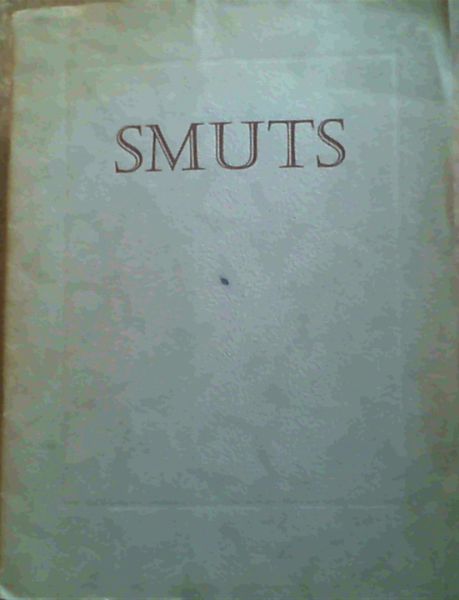 Image for Jan Christian Smuts - on the occasion of the Unveiling of the Smuts Statue, Cape Town, 29th May 1964