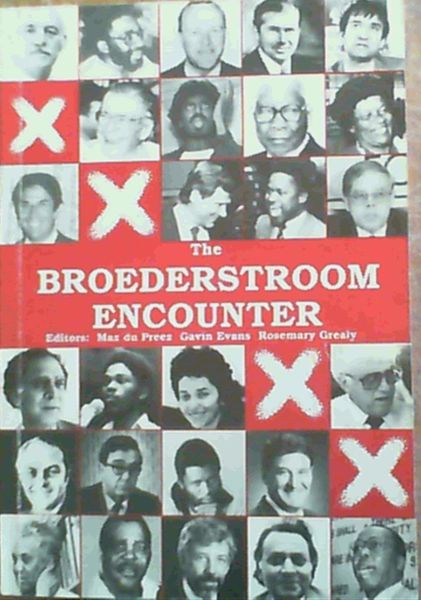 Image for The Broederstroom Encouner - Business meets the UDF and Cosatu