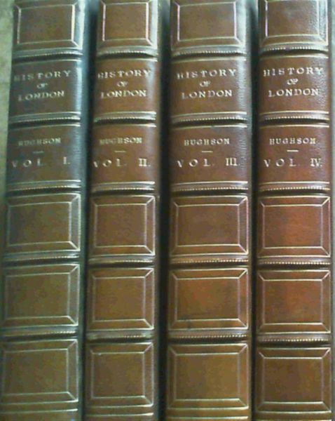 Image for A History and Description of London, Westminster and Southwark - in four volumes