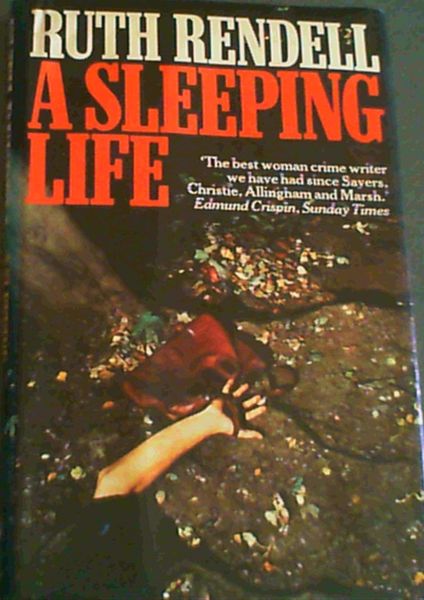 Rendell, Ruth .. A Sleeping Life