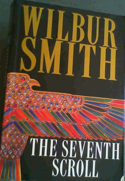 Smith, Wilbur .. The Seventh Scroll