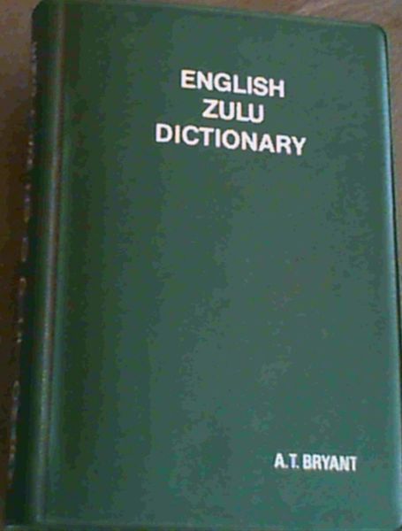 Image for An Abridged English-Zulu Word-Book; Incwadi Yabantu Yamazwi Esingisi Echasiselwe NgesiZulu