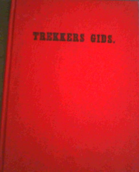 Image for Trekkers Gids - Die Staatsbiblioteek / The State Library Pretoria Herdrukke / Reprints No. 43