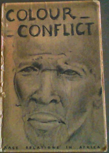 Broomfield, Gerald Webb .. Colour Conflict; Race Relations in Africa - Imagen 1 de 3