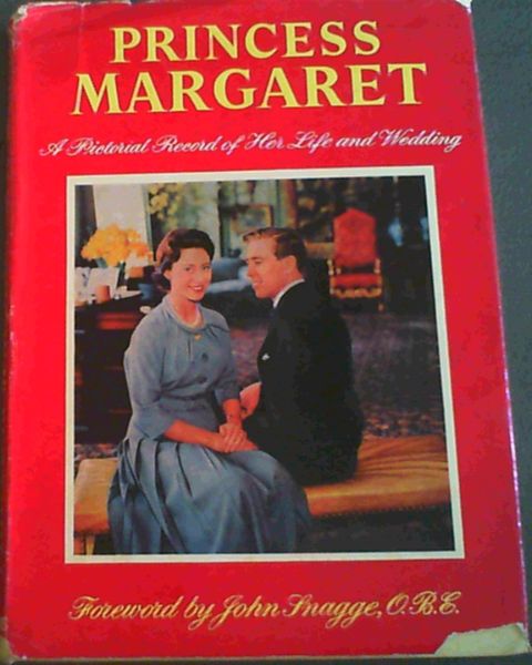 Image for Princess Margaret : A Pictorial Record of Her Life and Wedding