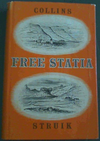 Free Statia - Reminiscences of a lifetime in the Orange Free State - Picture 1 of 3