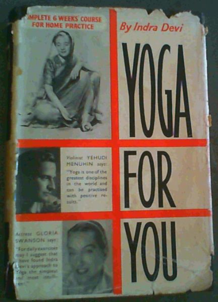Devi, Indra .. Yoga for You; A Complete 6 weeks' Course for home practice - Picture 1 of 3