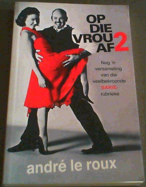 le Roux, Andre .. Op Die Vrou Af 2 798150335| eBay