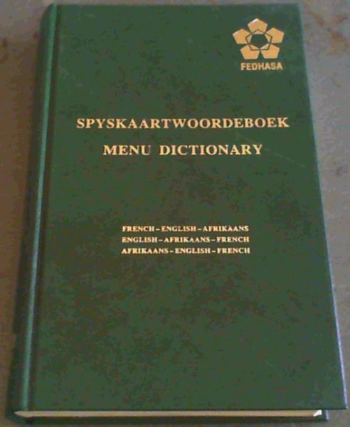 Image for Spyskaartwoordeboek / Menu Dictionary : French-English-Afrikaans / English-Afrikaans-French / Afrikaans-English-French
