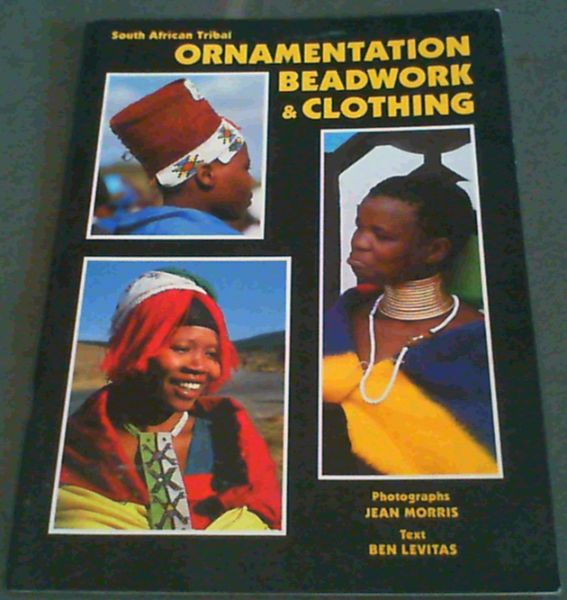 Image for South African Tribal Ornamentation, Beadwork & Clothing