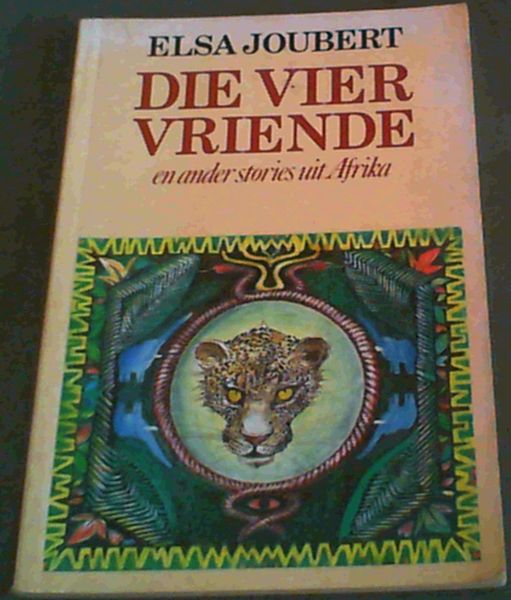 Die Vier Vriende En Ander Stories Uit Afrika: (8-11) (Afrikaans Edition)