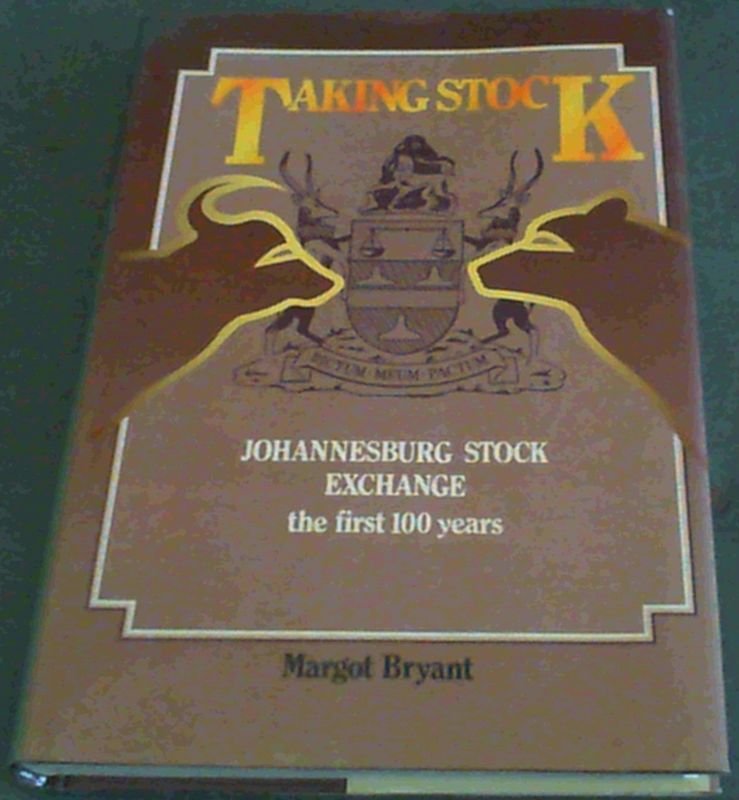 Image for Taking stock: Johannesburg Stock Exchange, the first 100 years