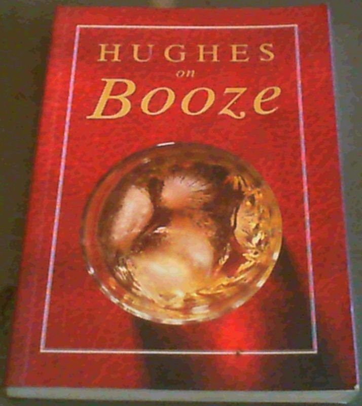 Image for Hughes on Booze