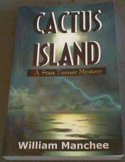 Cactus Island (A Stan Turner Mystery) (Stan Turner Mysteries) (Volume 7) - Picture 1 of 3