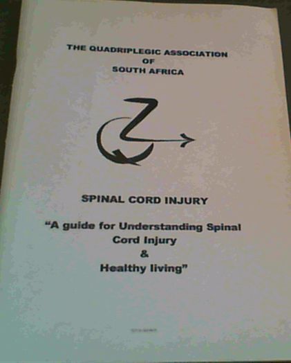 Spinal Cord Injury: "A guide for Understanding Spinal Cord Injury ...