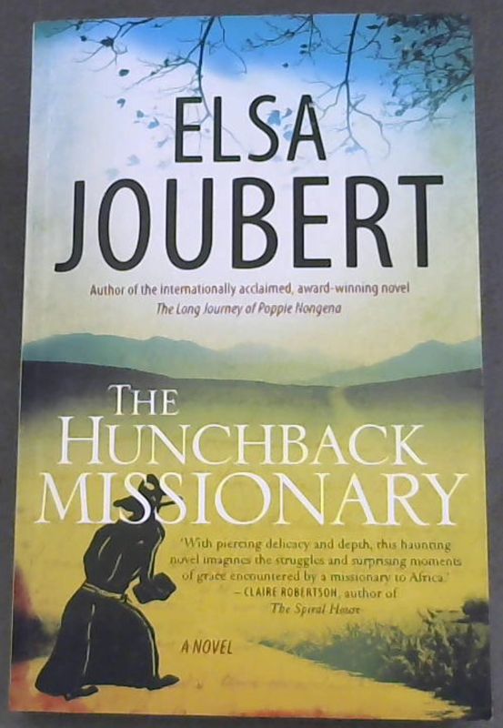 Joubert, Elsa .. The Hunchback Missionary