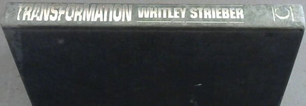 Strieber, Whitely .. Transformation: the breakthrough