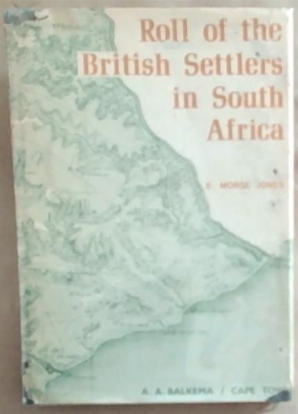 Image for Roll of the British Settlers in South Africa : part 1 up to 1826
