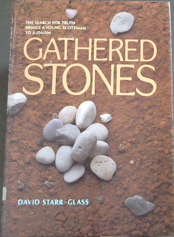 Starr-Glass, David .. Gathered Stones
