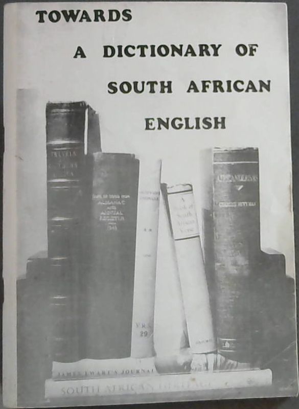 Image for Towards a Dictionary of South African English on Historical Principles - Fifty Draft Entries - Report No. 3 of The Dictionary Committee DSAE. R3