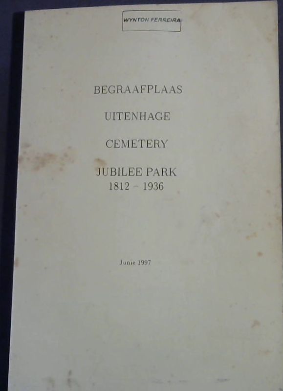 Image for Begraafplaas Uitenhage Cemetry Jubilee Park 1812-1936