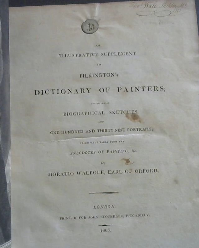 Image for An Illustrative to Pilkington's Dictionary of Painters; consisting of Biographical Sketches, and One Hundred and Thirty-Nine Portraits; principally taken from the Anecdotes of Painting, &c., by Horatio Walpole, Earl of Orford