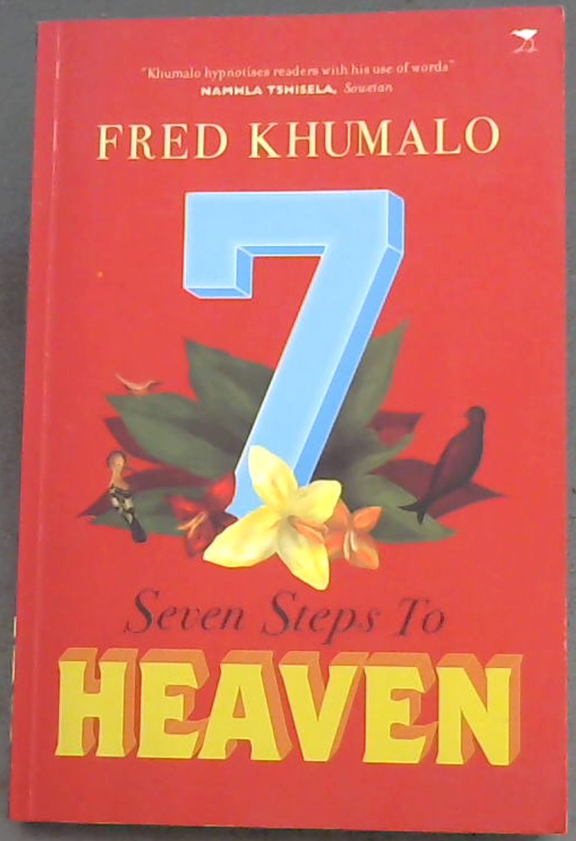 Khumalo, Fred .. Seven Steps To Heaven
