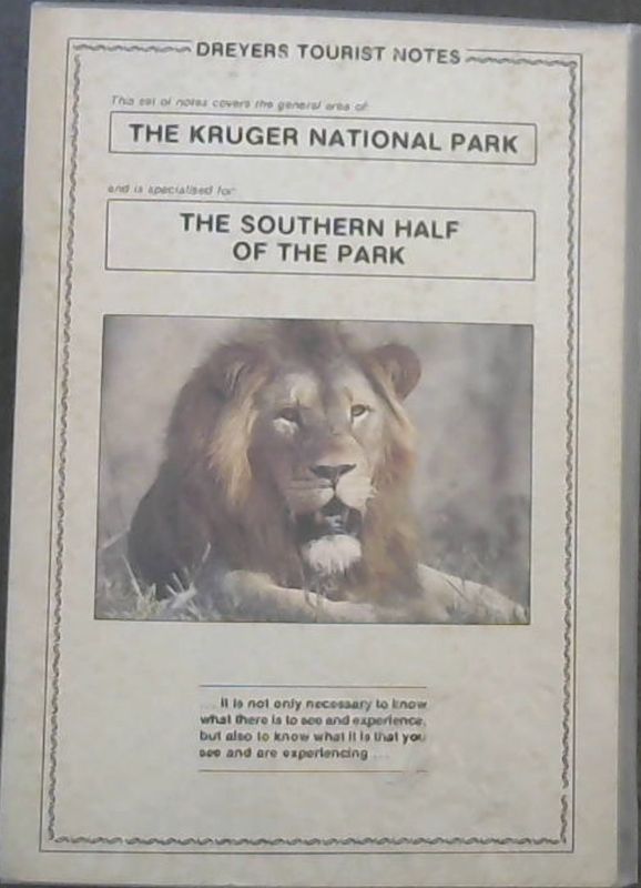 Image for Dreyers Tourist Notes - The Kruger National Park - The Southern Half of the Park