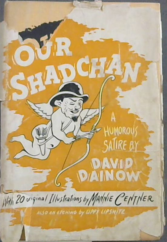Image for Our Shadchan; A Humorous Satire
