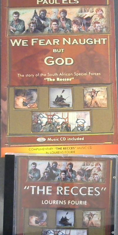 We Fear Naught but God : The story of the South African Special Forces ""The Re..