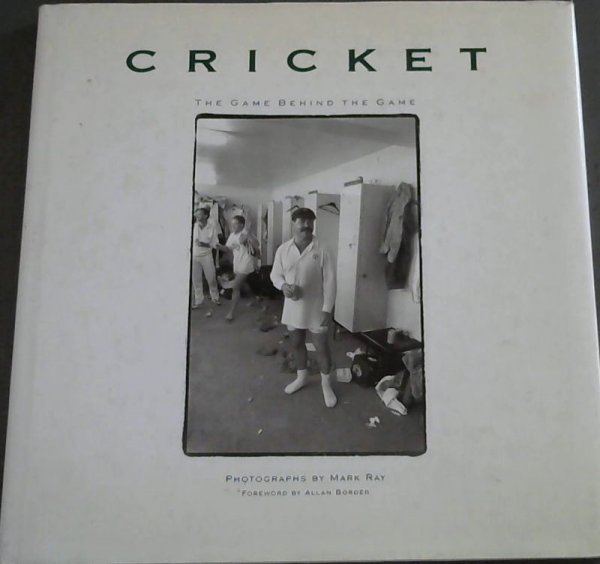 Image for Cricket The Game Behind the Game