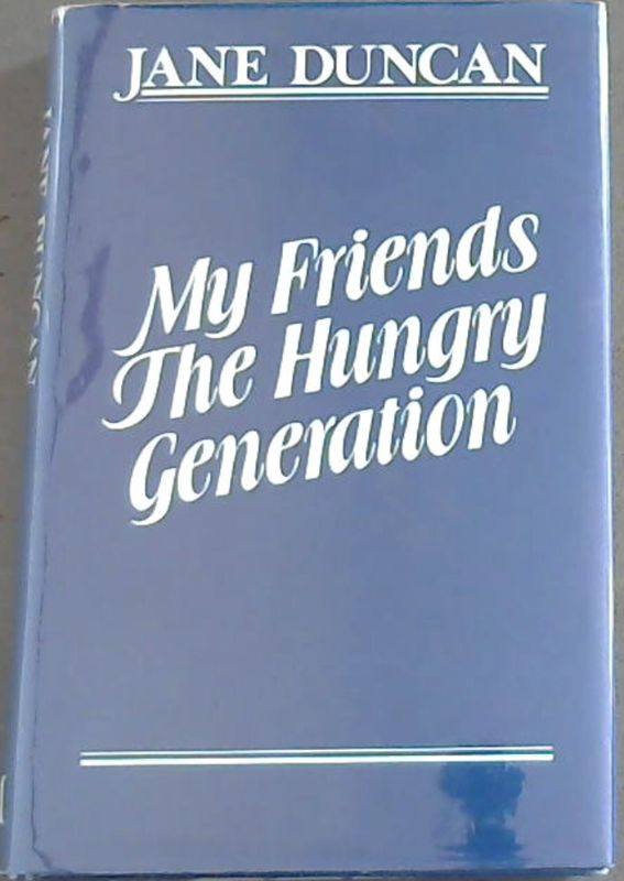 Image for My friends the hungry generation