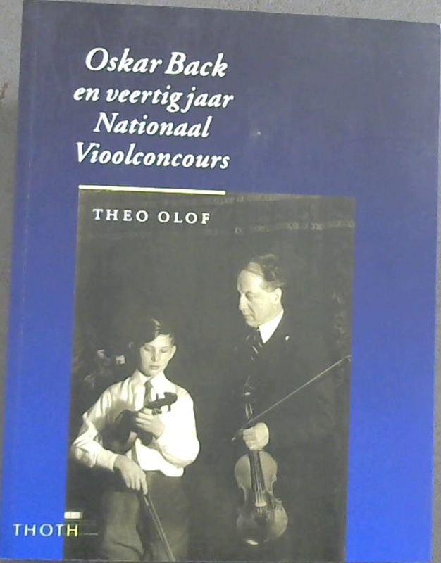 Image for OSKAR BACK EN VEERTIG JAAR NATIONAAL VIOOLCONCOURS