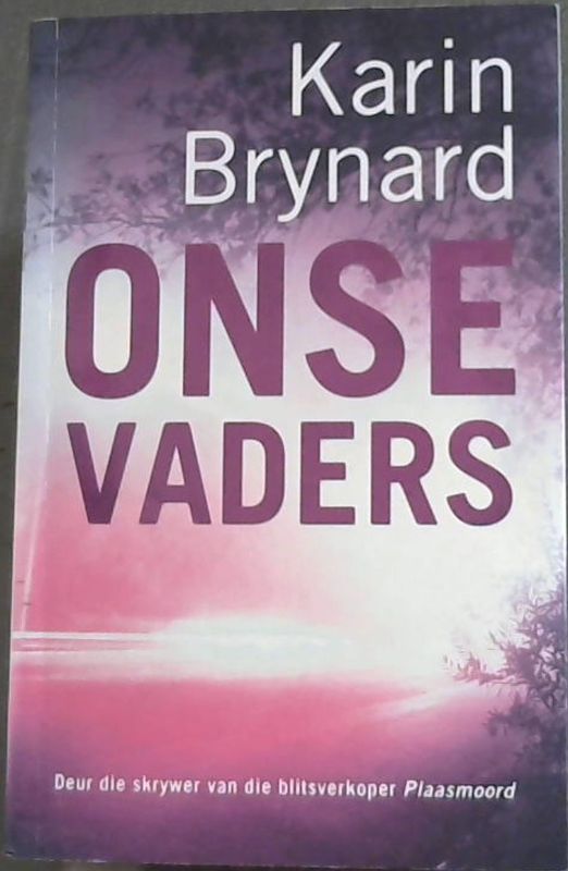 Brynard, Karin .. Onse Vaders (Afrikaans Edition)
